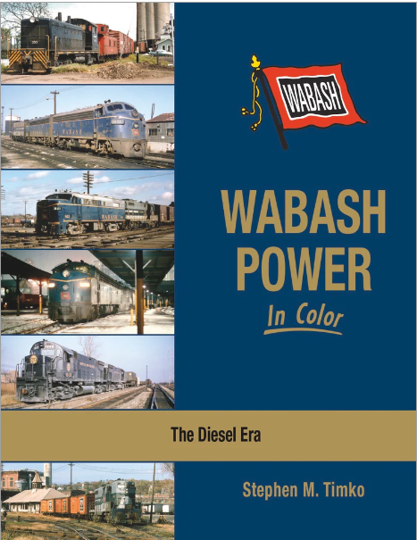 Morning Sun Books 1669 - Wabash Power In Color: The Diesel Era - Stephen M. Timko