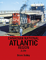 Morning Sun Books 1701 - Canadian National Atlantic Region In Color