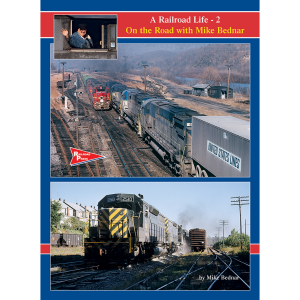 White River Productions 477390 - A Railroad Life: On the Road with Mike Bednar, Volume 2