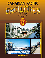 Morning Sun Books 1609 - Canadian Pacific Facilities In Color: Volume 3