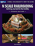 Kalmbach Publishing Book N Scale Railroading: Getting Started in the Hobby, Second Edition