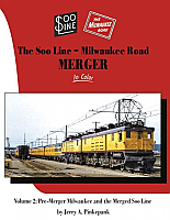 Morning Sun Books 1729 - Soo Line-Milwaukee Road Merger in Color - Volume 2: More Pre-Merger Milwaukee & the Merged Soo Line