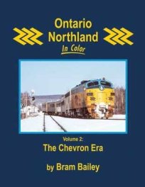 Morning Sun Books 1758 - Ontario Northland in Color -- Volume 2: The Chevron Era (Hardcover, 128 ...