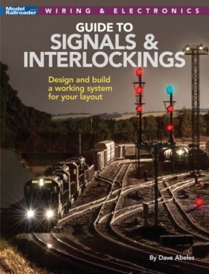 Kalmbach Book 12824 HO Scale Model Railroader - Guide to Signals & Interlockings (Softcover, 144 ...