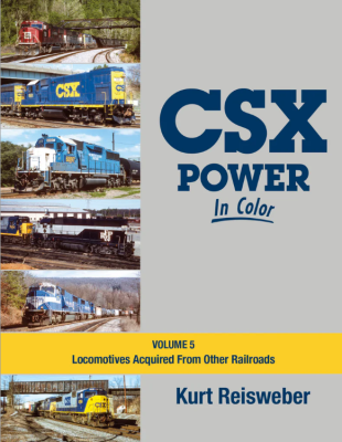Morning Sun Books 1756 - CSX Power In Color: Volume 5 - by Kurt Reisweber