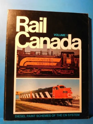 Rail Canada V1 - Diesel paint Schemes of the CN Systems - Softcover (SARAH'S SALE SHELF)